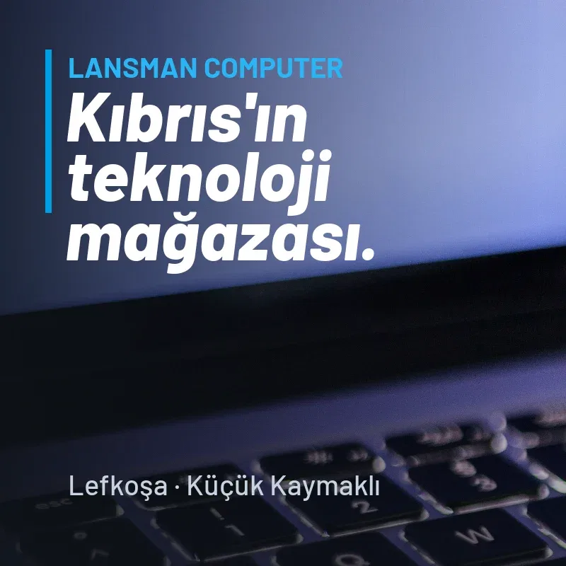 Lansman Computer, Kıbrıs'ın teknoloji mağazası, Lefkoşa Küçük Kaymaklı